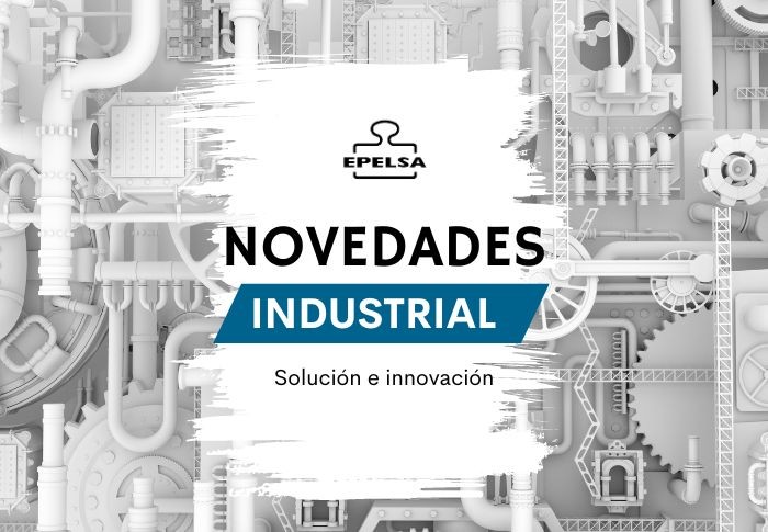 Discover EPELSA's latest innovations in industrial products