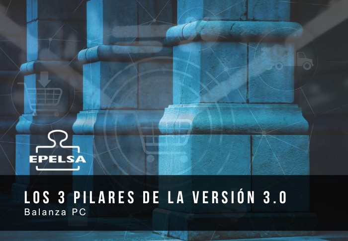 Los 3 pilares de la Versión 3.0 en balanza PC