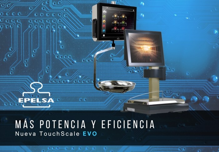 Más potencia y eficiencia con TouchScale EVO. Hardware renovado.